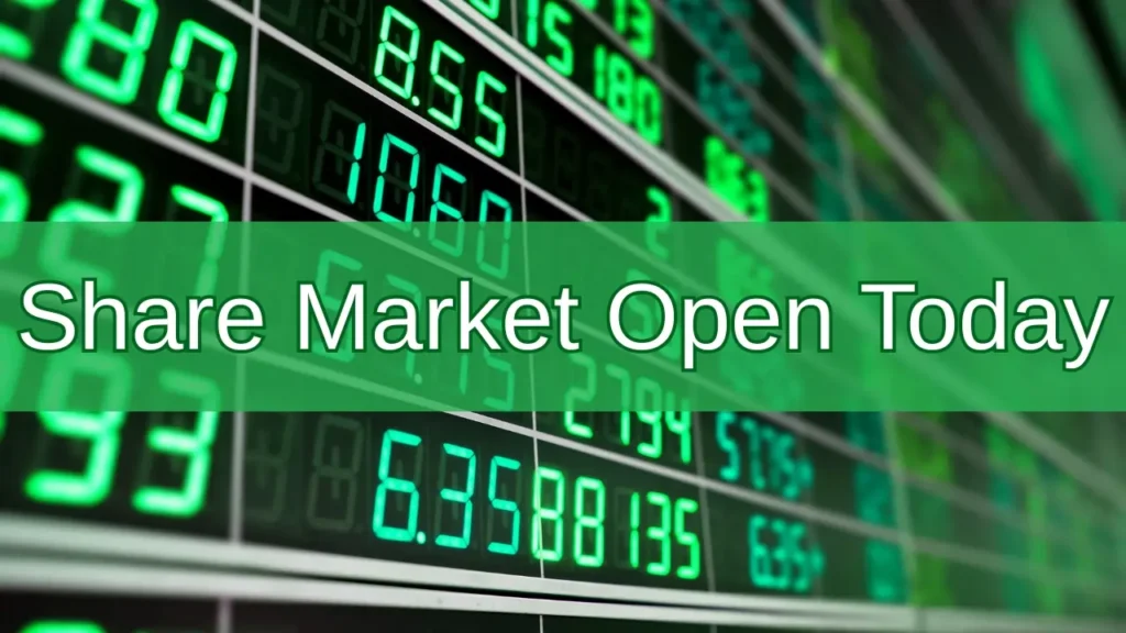 Share Market Open Today